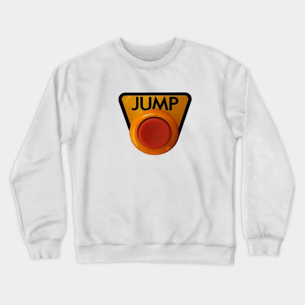 Jump Button! Crewneck Sweatshirt by arcadeheroes